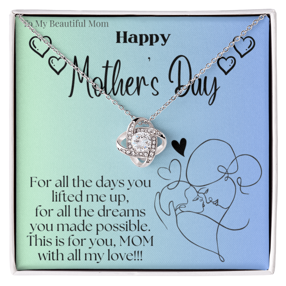 To My Beautiful Mom / Love Knot Necklace Mother's Day Gift