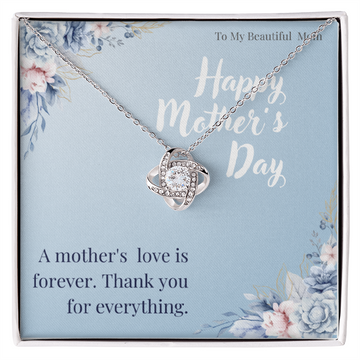To My Beautiful Mom / Love Knot Necklace Mother's Day Gift
