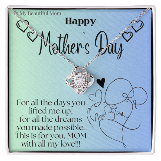 To My Beautiful Mom / Love Knot Necklace Mother's Day Gift